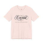 Ennui -- Eau De Disappointment T-Shirt