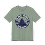 Only Fishing So I Can Ignore You T-Shirt