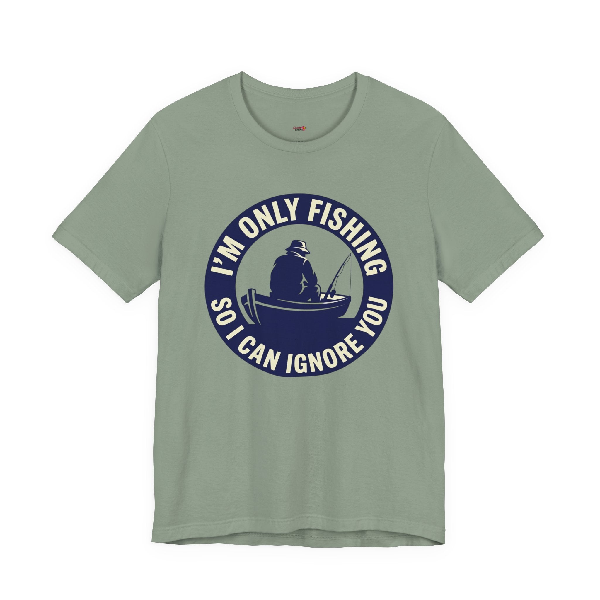 Only Fishing So I Can Ignore You T-Shirt