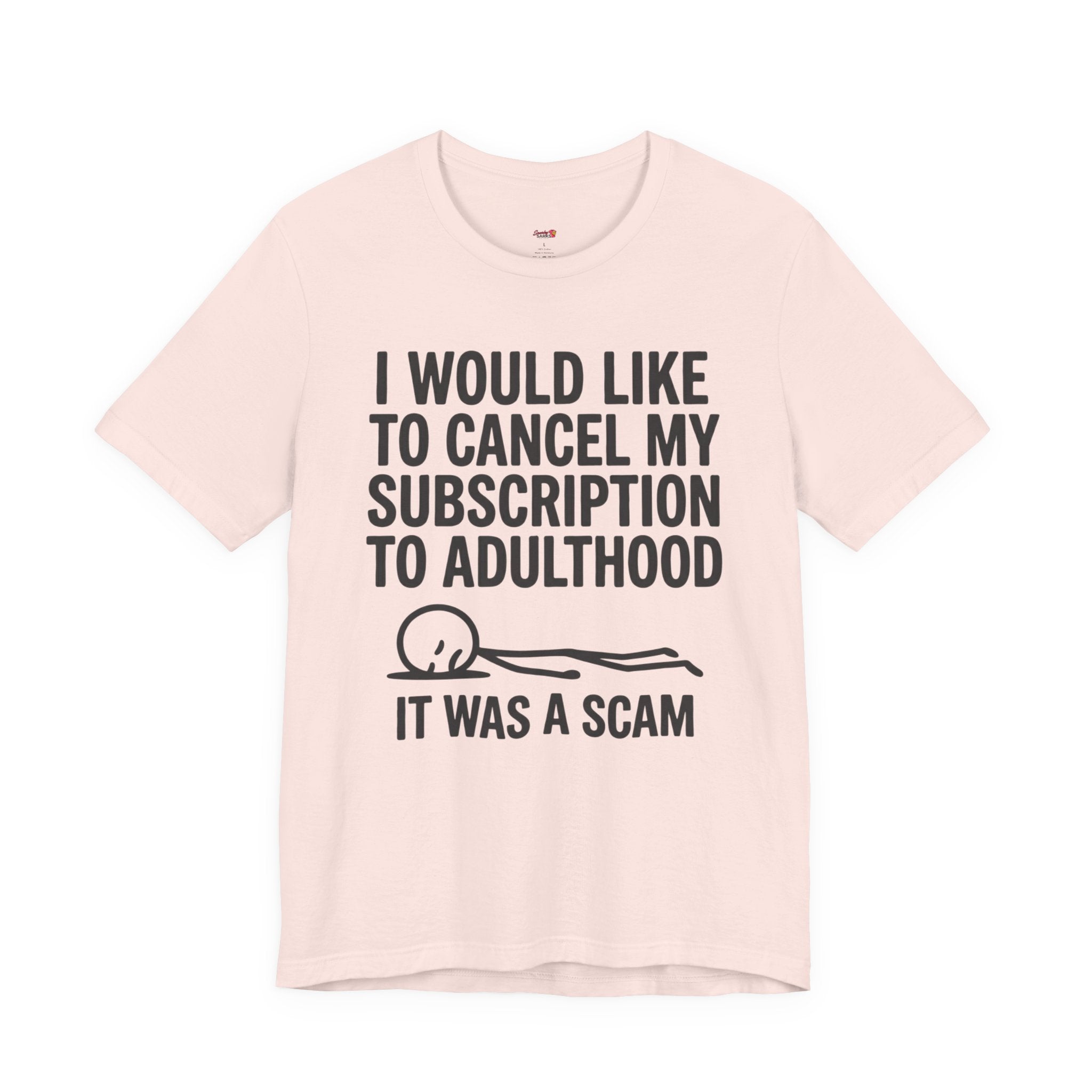 Cancel My Subscription to Adulthood T-Shirt