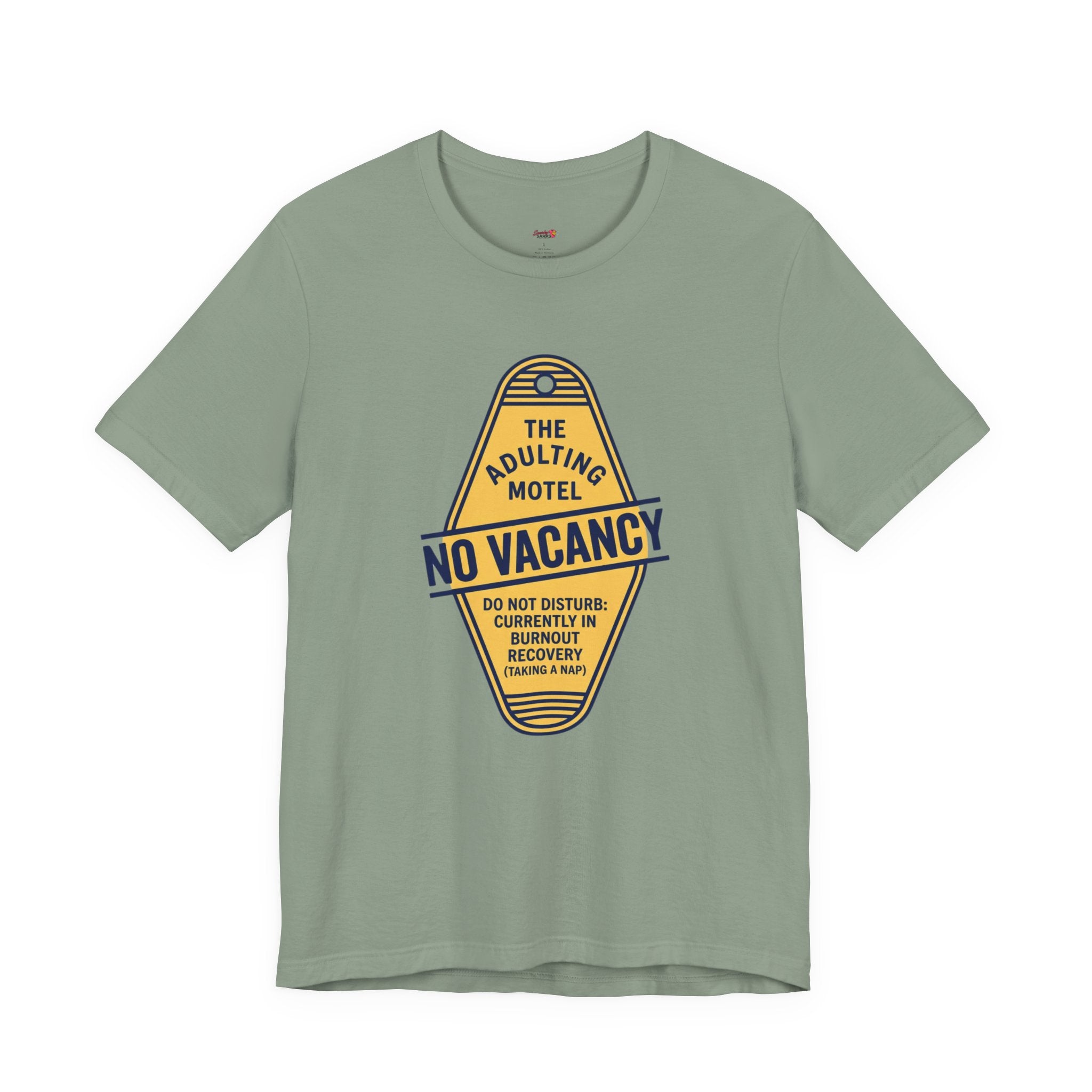 The Adulting Motel...No Vacancy T-Shirt
