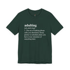 Adulting (Definition) T-Shirt