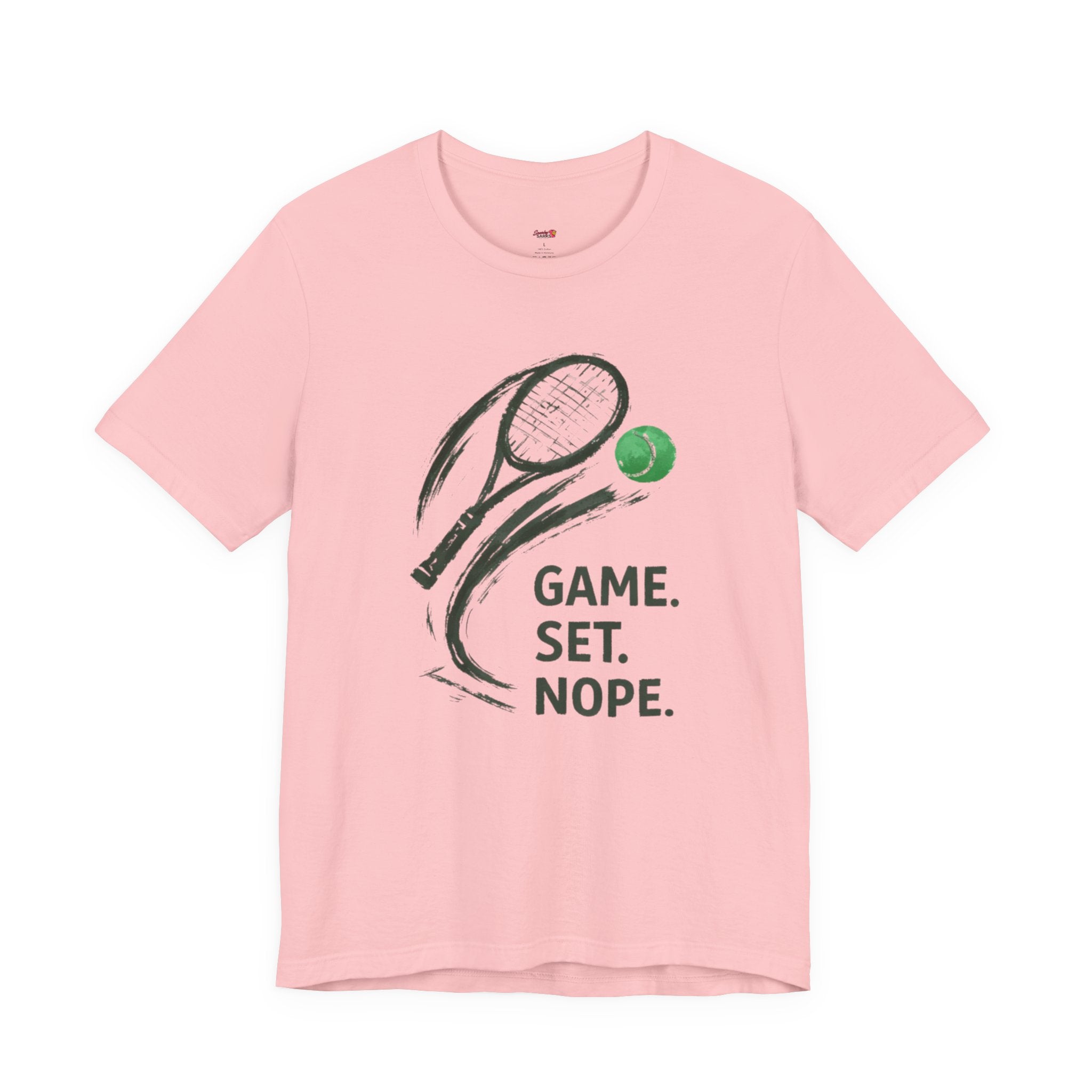 Game.  Set.  Nope. T-Shirt