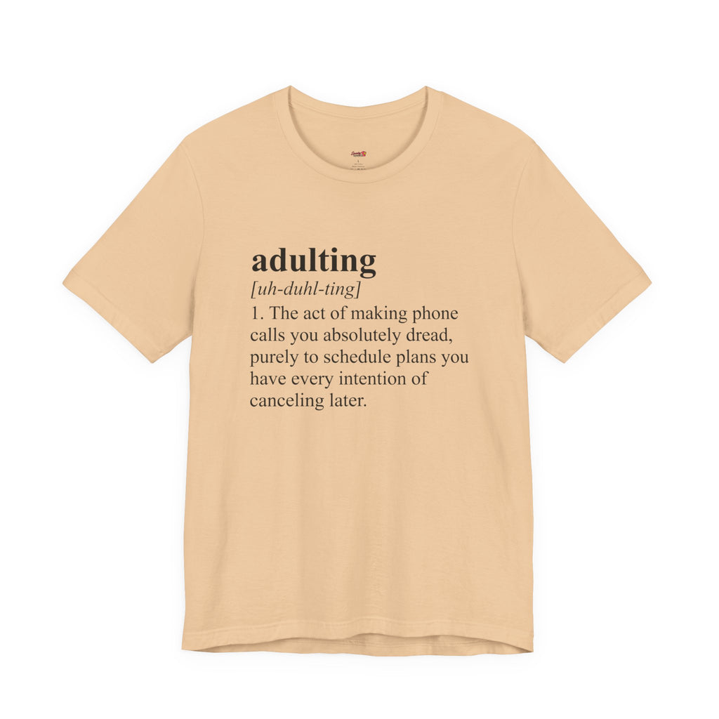 Adulting (Definition) T-Shirt