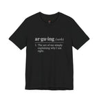 Arguing Definition T-Shirt