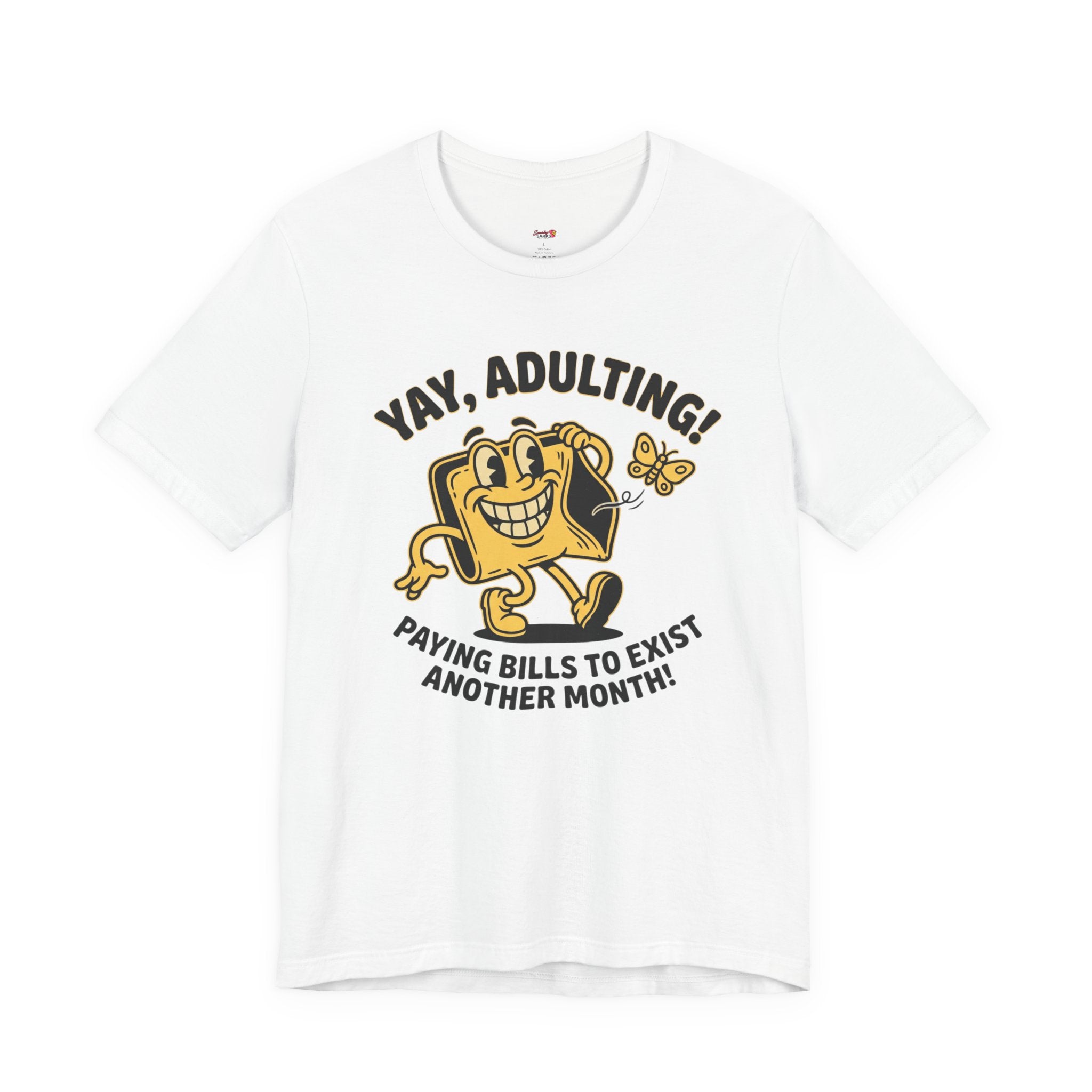 Yay, Adulting! T-Shirt