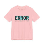 Error...Social Skills Not Found T-Shirt