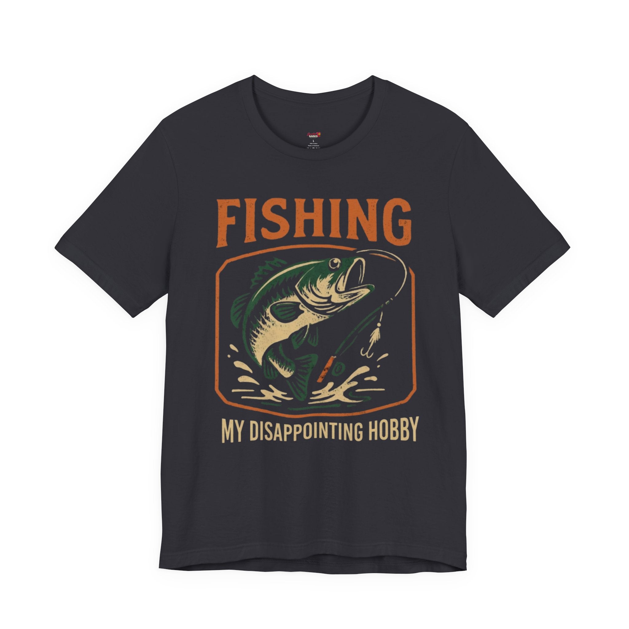Fishing -- My Disappointing Hobby T-Shirt