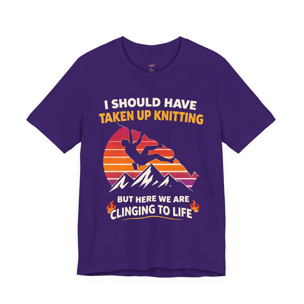 Should Have Taken up Knitting T-Shirt
