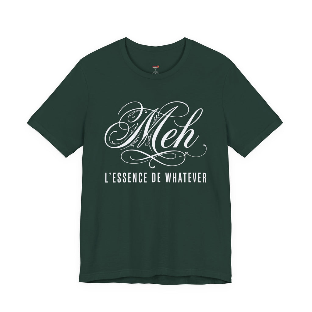 Meh -- L'essence De Whatever T-Shirt