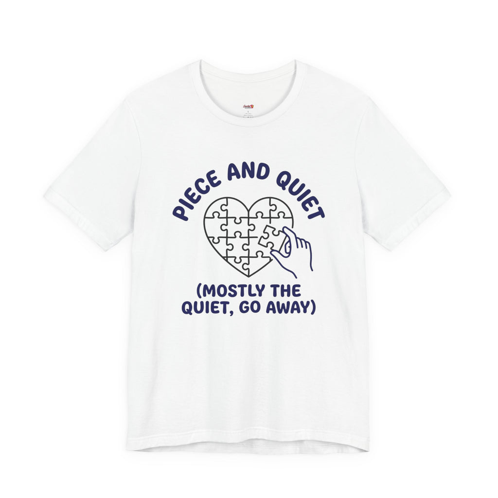 Piece and Quiet T-Shirt