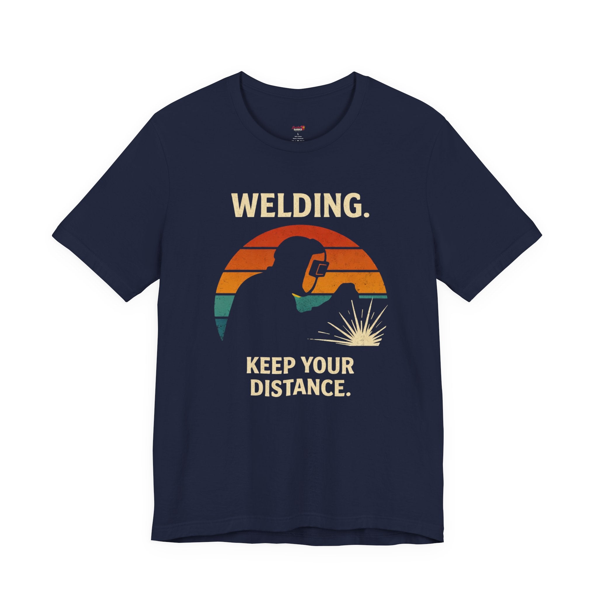 Welding.  Keep Your Distance. T-Shirt