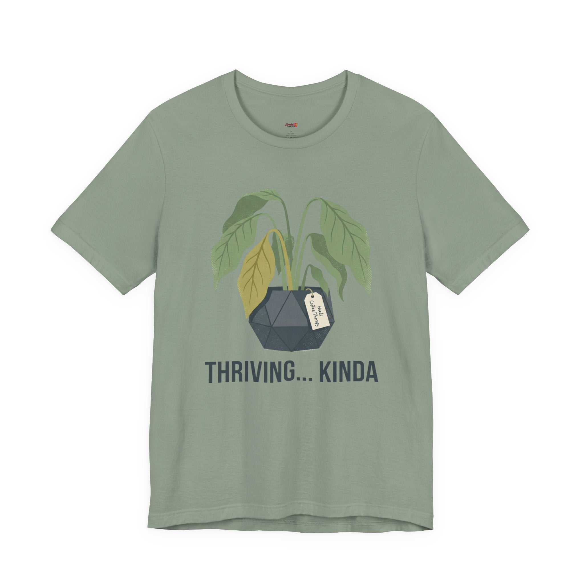 Thriving...Kinda T-Shirt