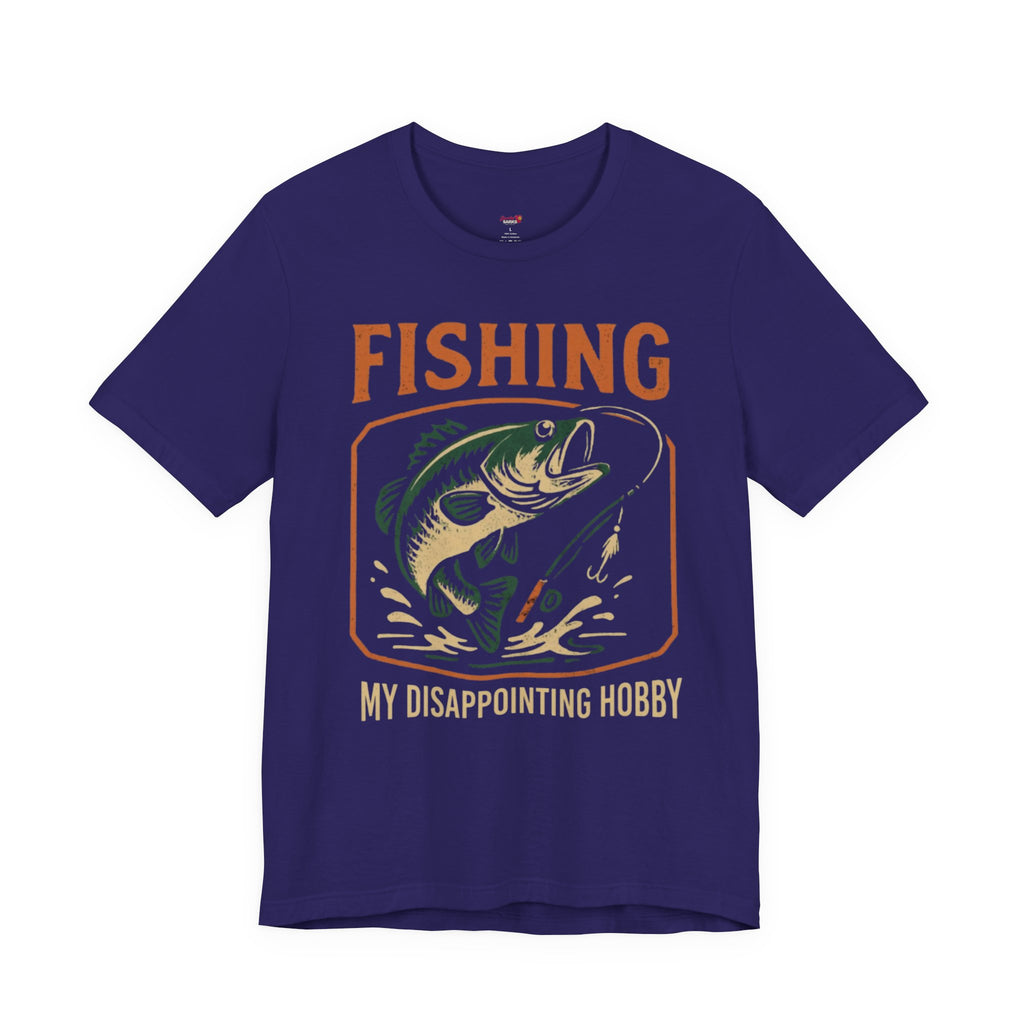 Fishing -- My Disappointing Hobby T-Shirt