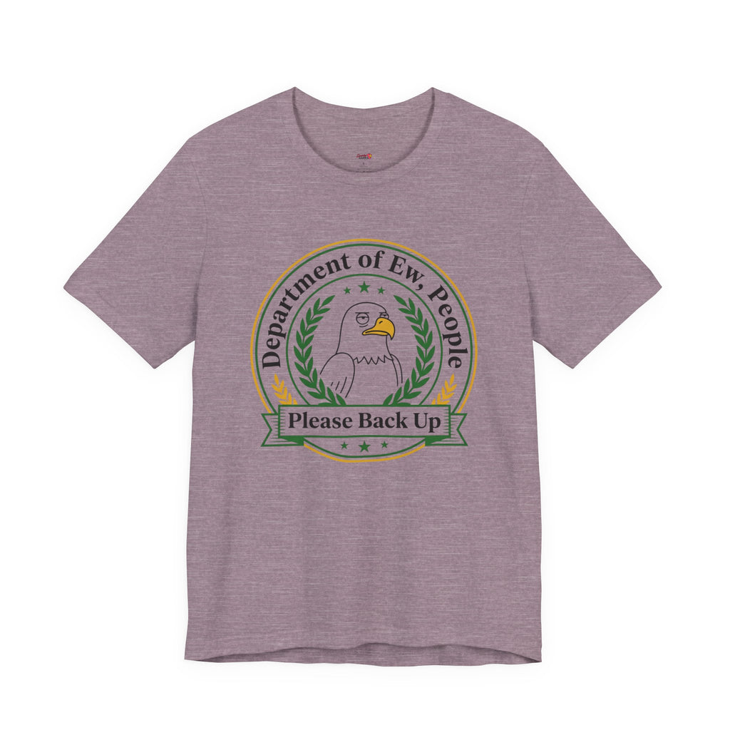 Department of Ew, People T-Shirt