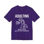 Adulting -- Zero Stars.  Do Not Recommend. T-Shirt