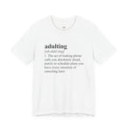 Adulting (Definition) T-Shirt