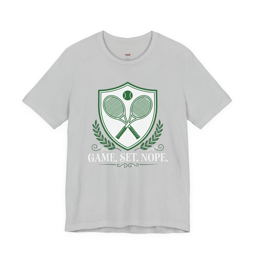 Game Set Nope T-Shirt