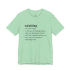 Adulting (Definition) T-Shirt