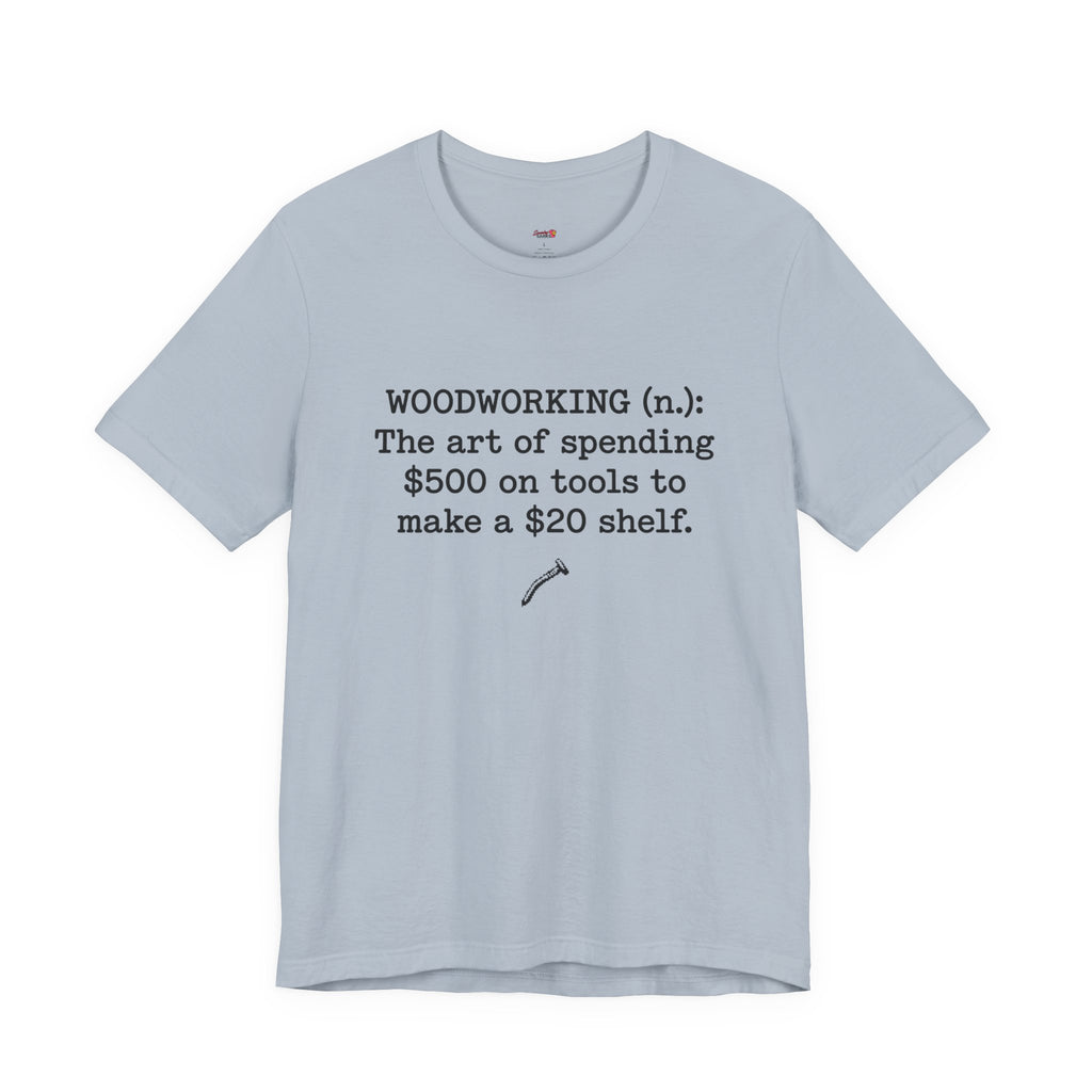 Woodworking (n.) T-Shirt
