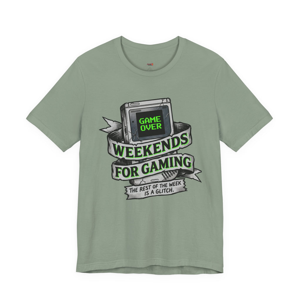Weekends for Gaming T-Shirt