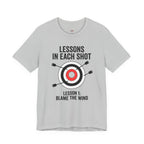 Lessons in Each Shot T-Shirt