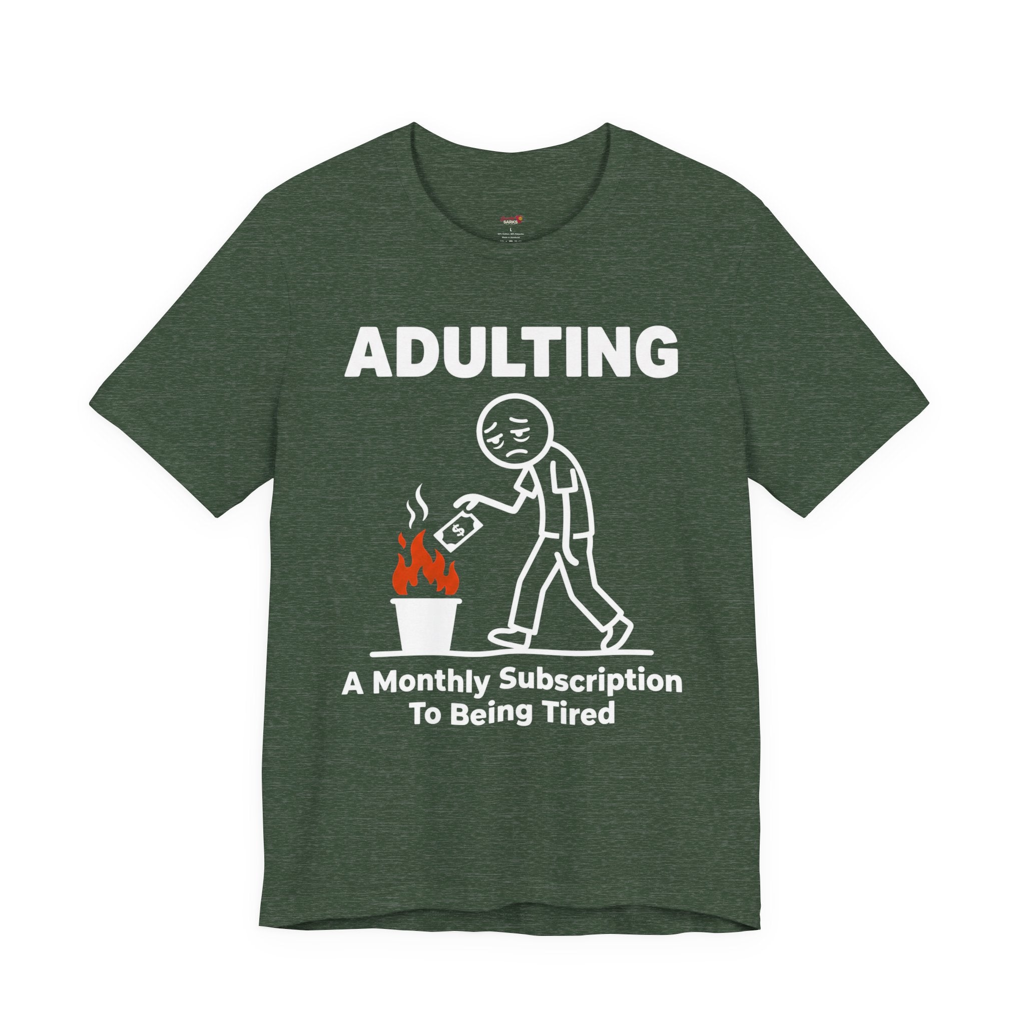 Adulting -- A Monthly Subscription to Being Tired T-Shirt