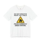 Pieces Currently Under Sorting T-Shirt
