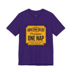 Adulting Relief Prescription: One Nap T-Shirt