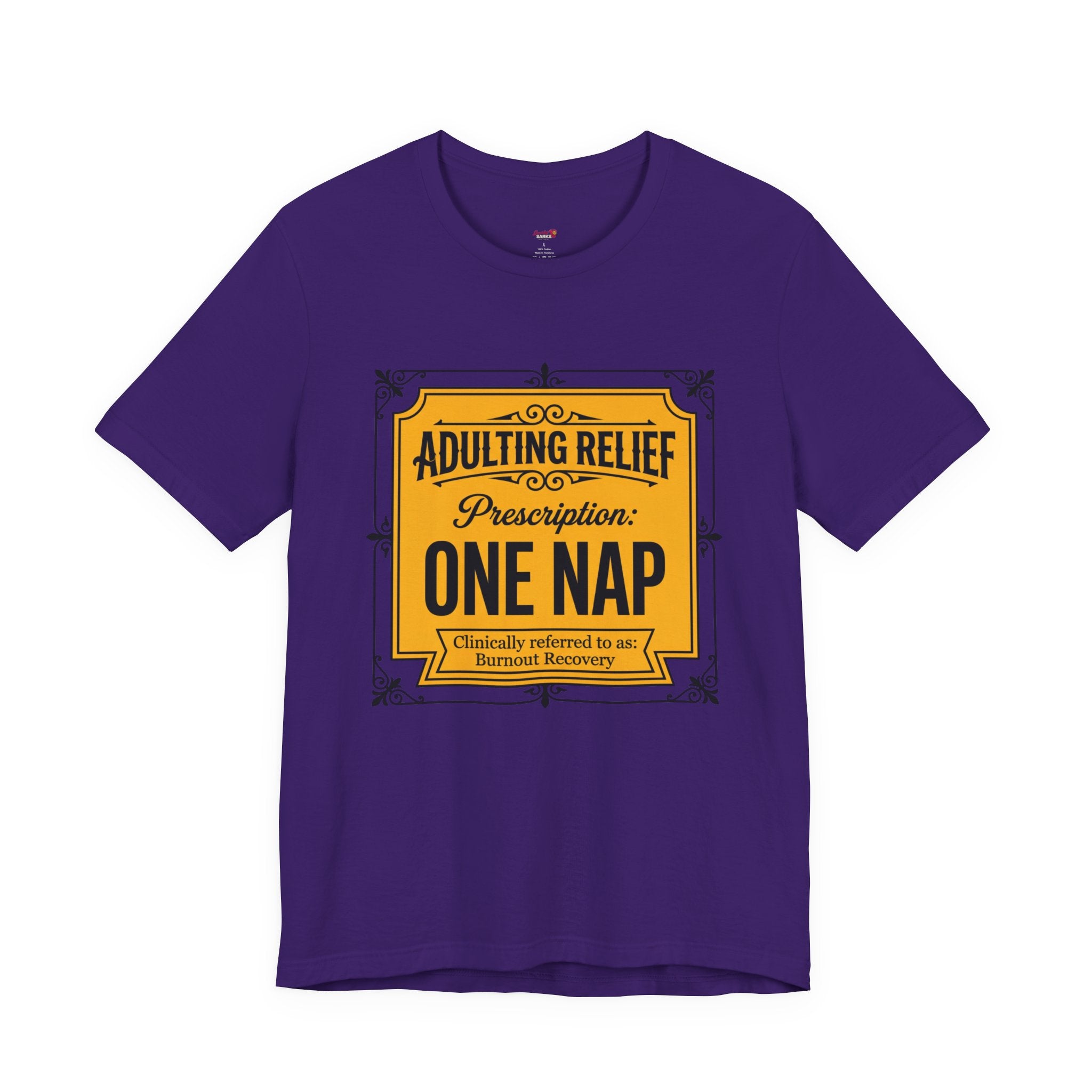 Adulting Relief Prescription: One Nap T-Shirt