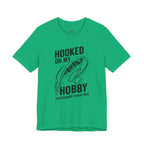 Hooked On My Hobby T-Shirt