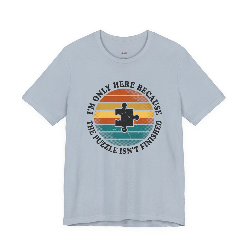 The Puzzle isn't Finished T-Shirt
