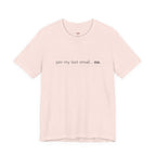 Per My Last Email -- No.  T-Shirt