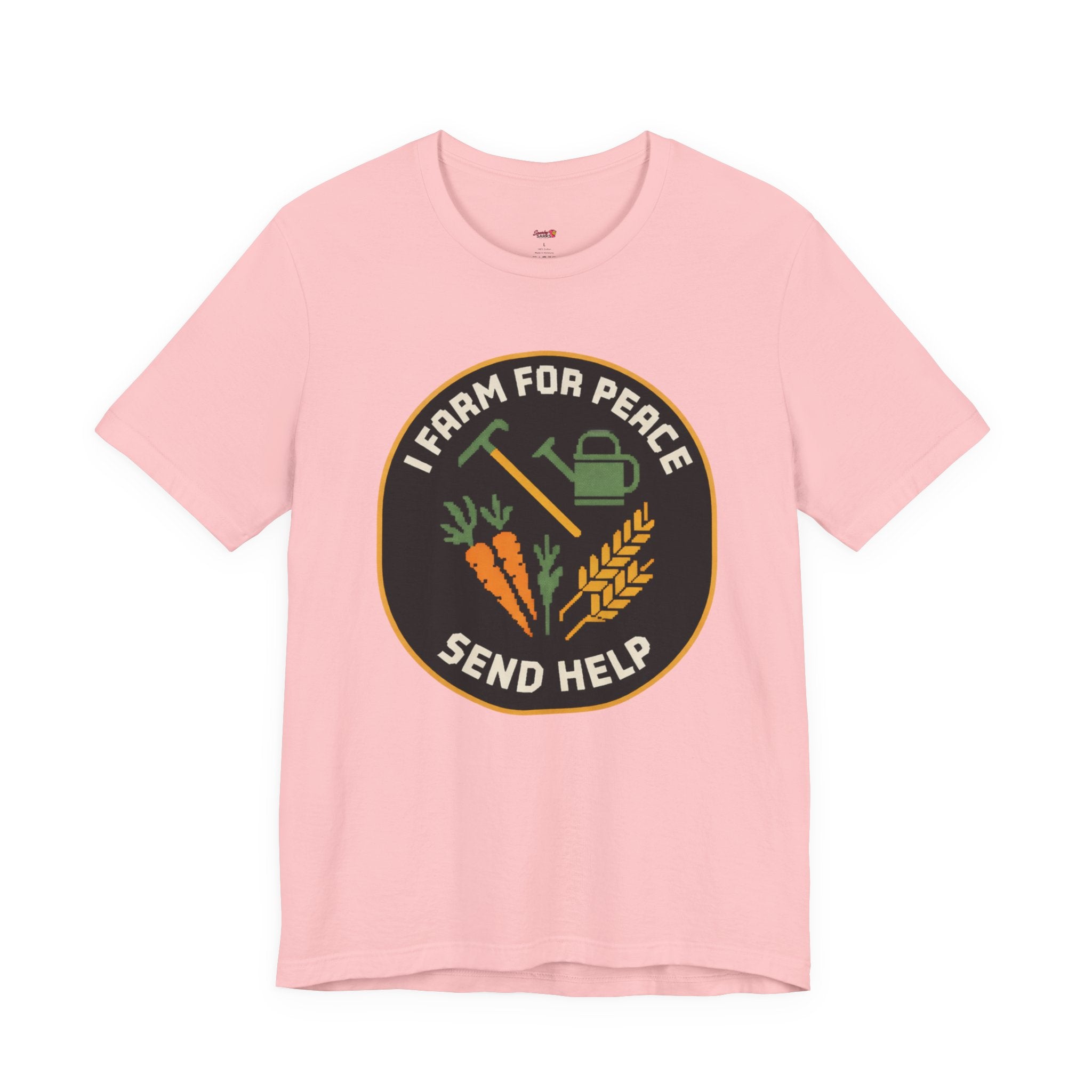 I Farm For Peace -- Send Help T-Shirt