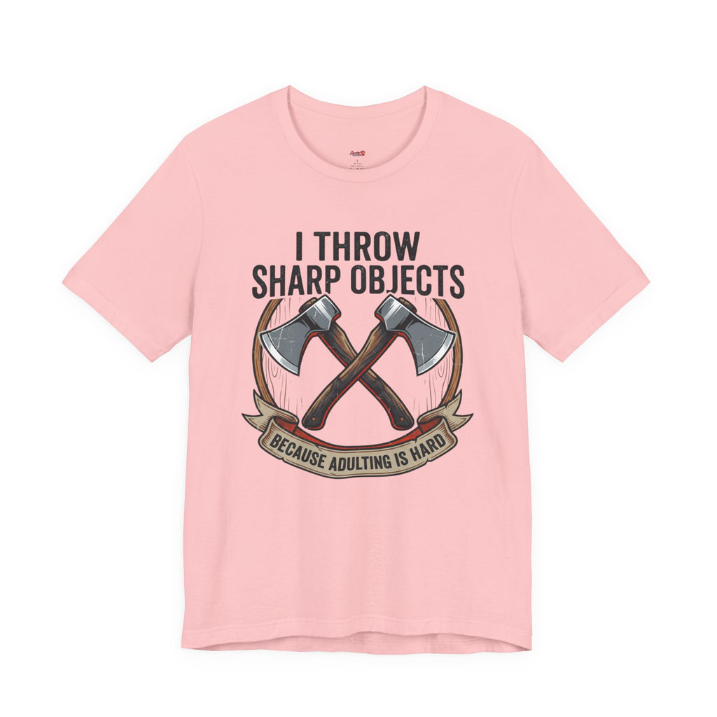 I Throw Sharp Objects T-Shirt