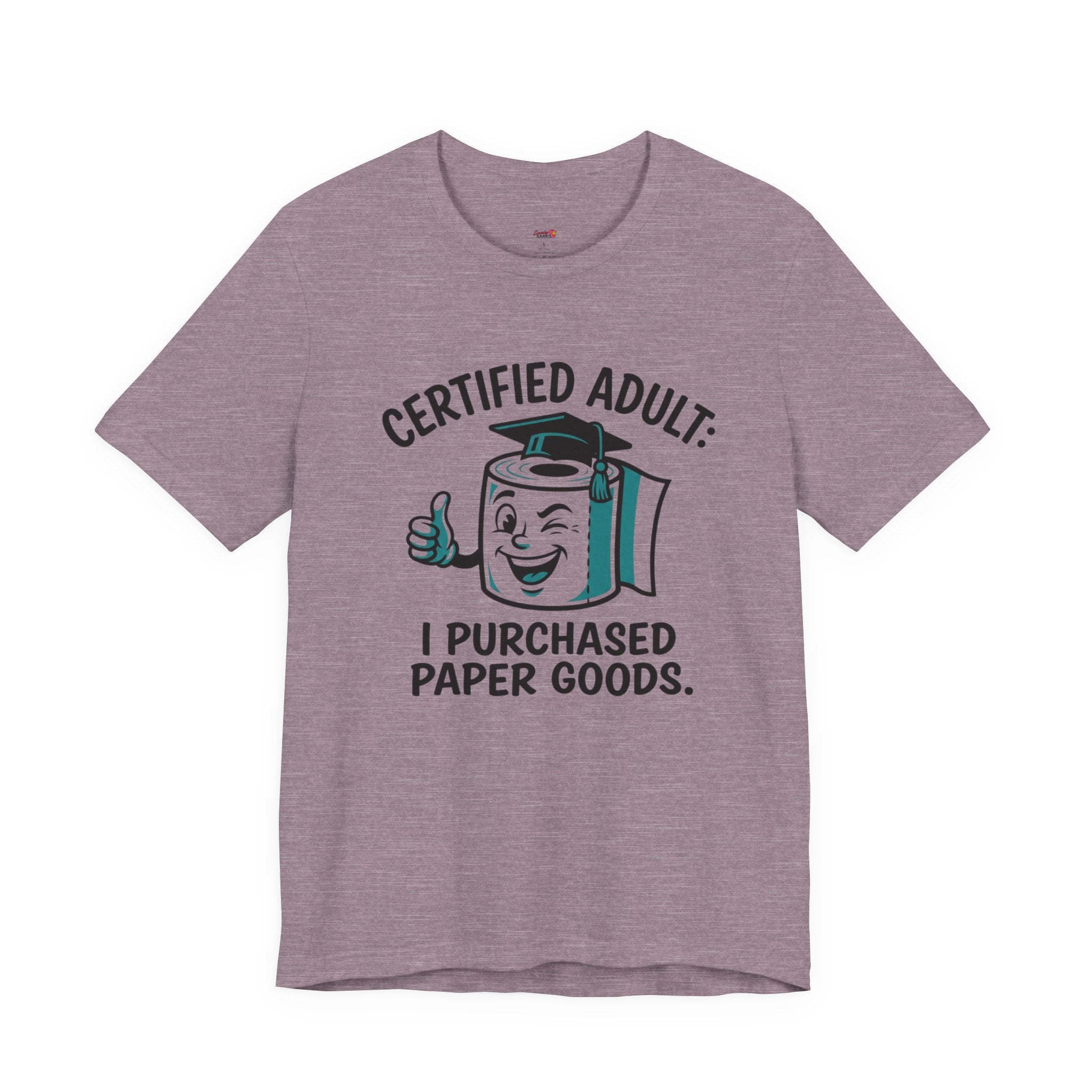 Certified Adult: I Purchased Paper Goods T-Shirt