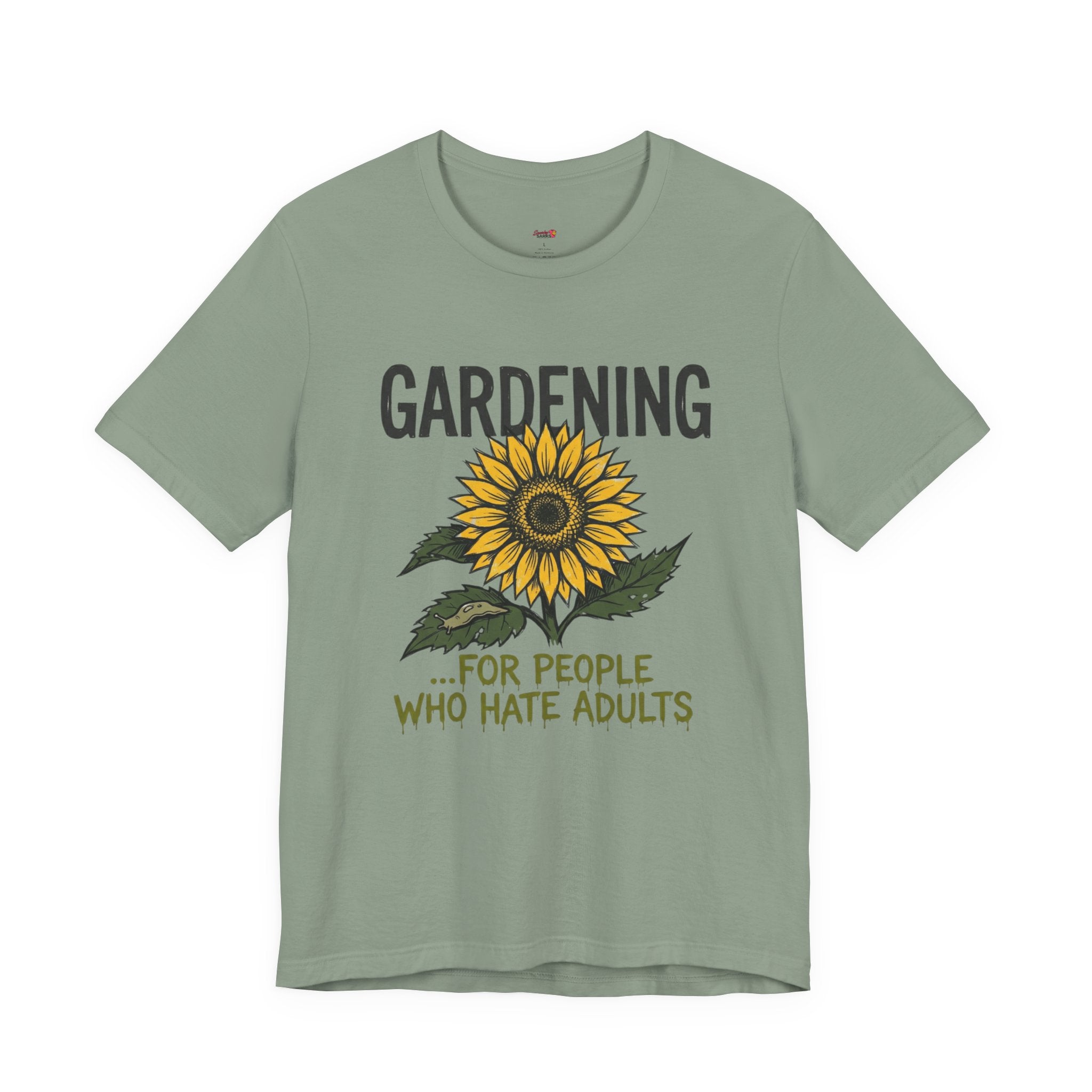 Gardening.  For People Who Hate Adults T-Shirt