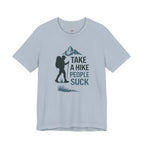 Take a Hike...People Suck T-Shirt