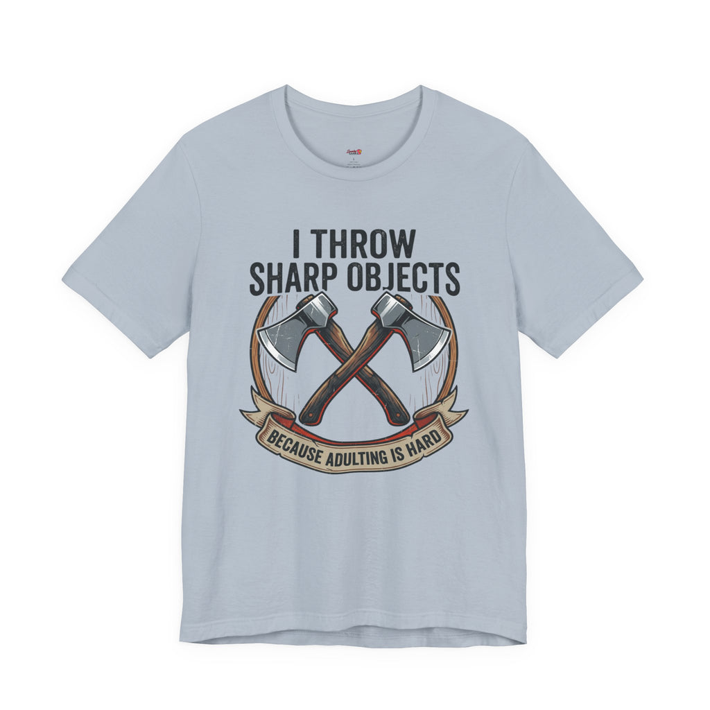 I Throw Sharp Objects T-Shirt