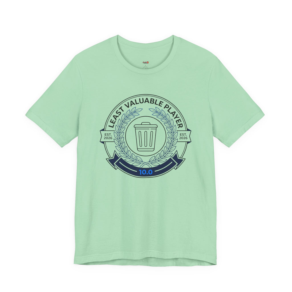 Least Valuable Player T-Shirt