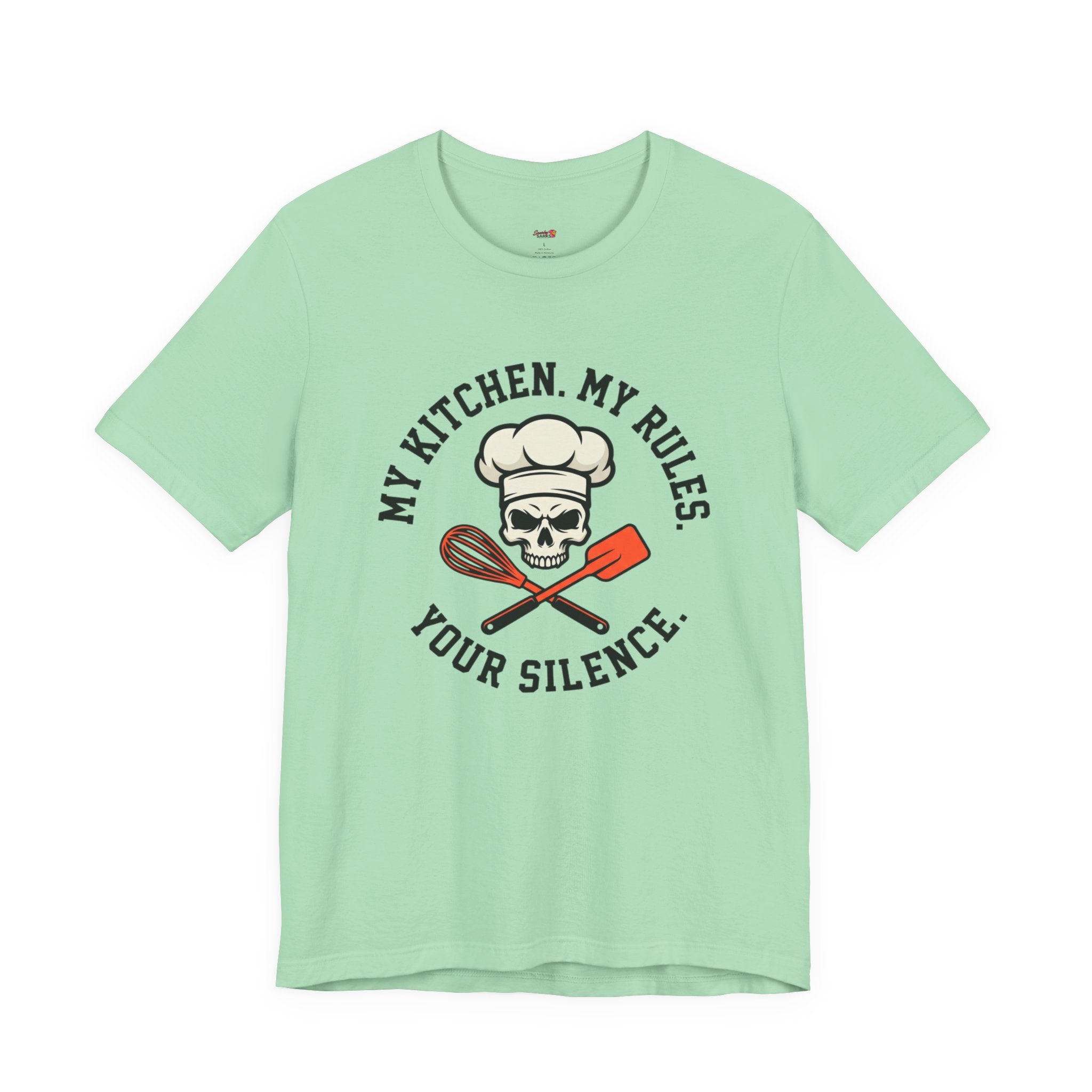 My Kitchen.  My Rules.  Your Silence.  T-Shirt