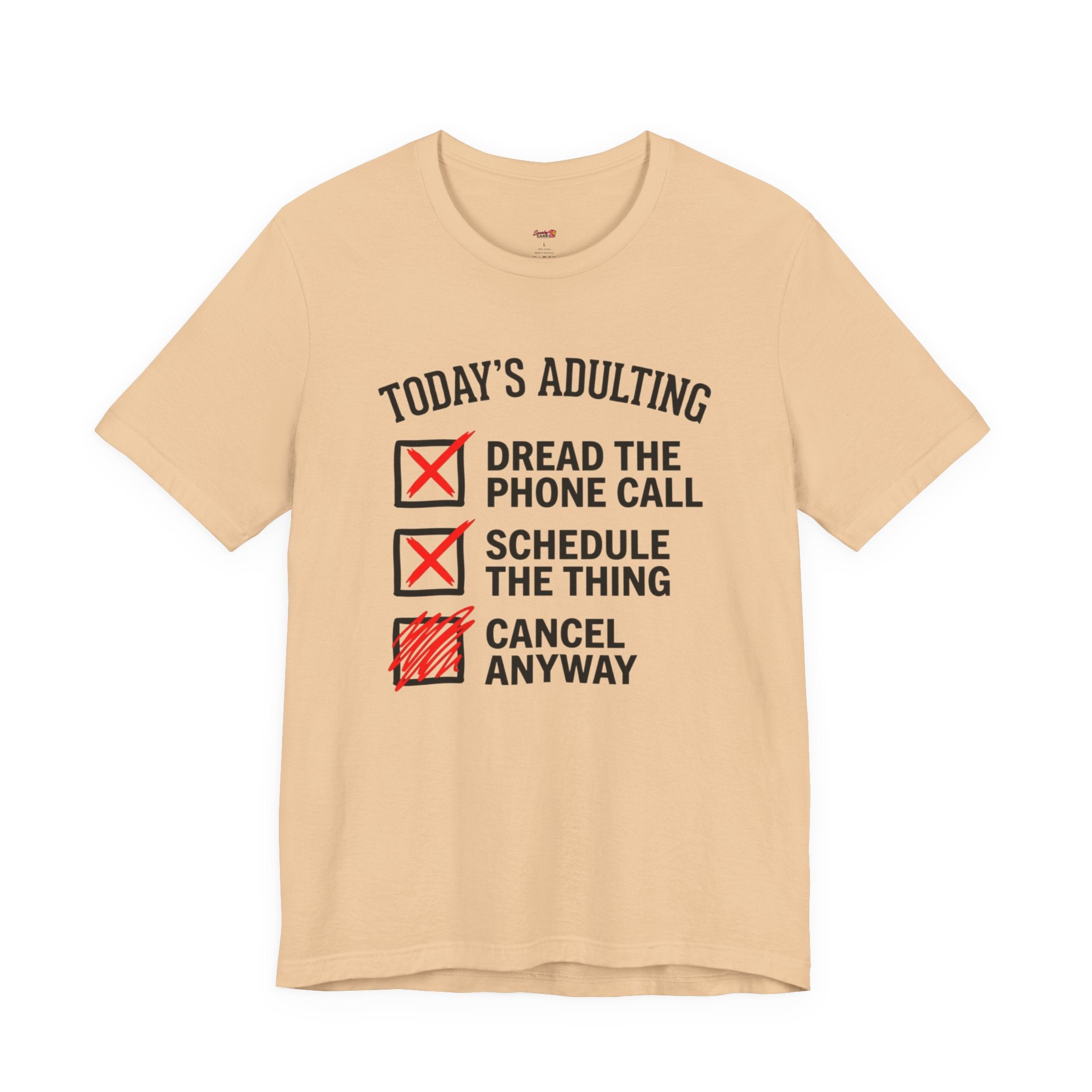 Today's Adulting -- Cancel Anyway T-Shirt