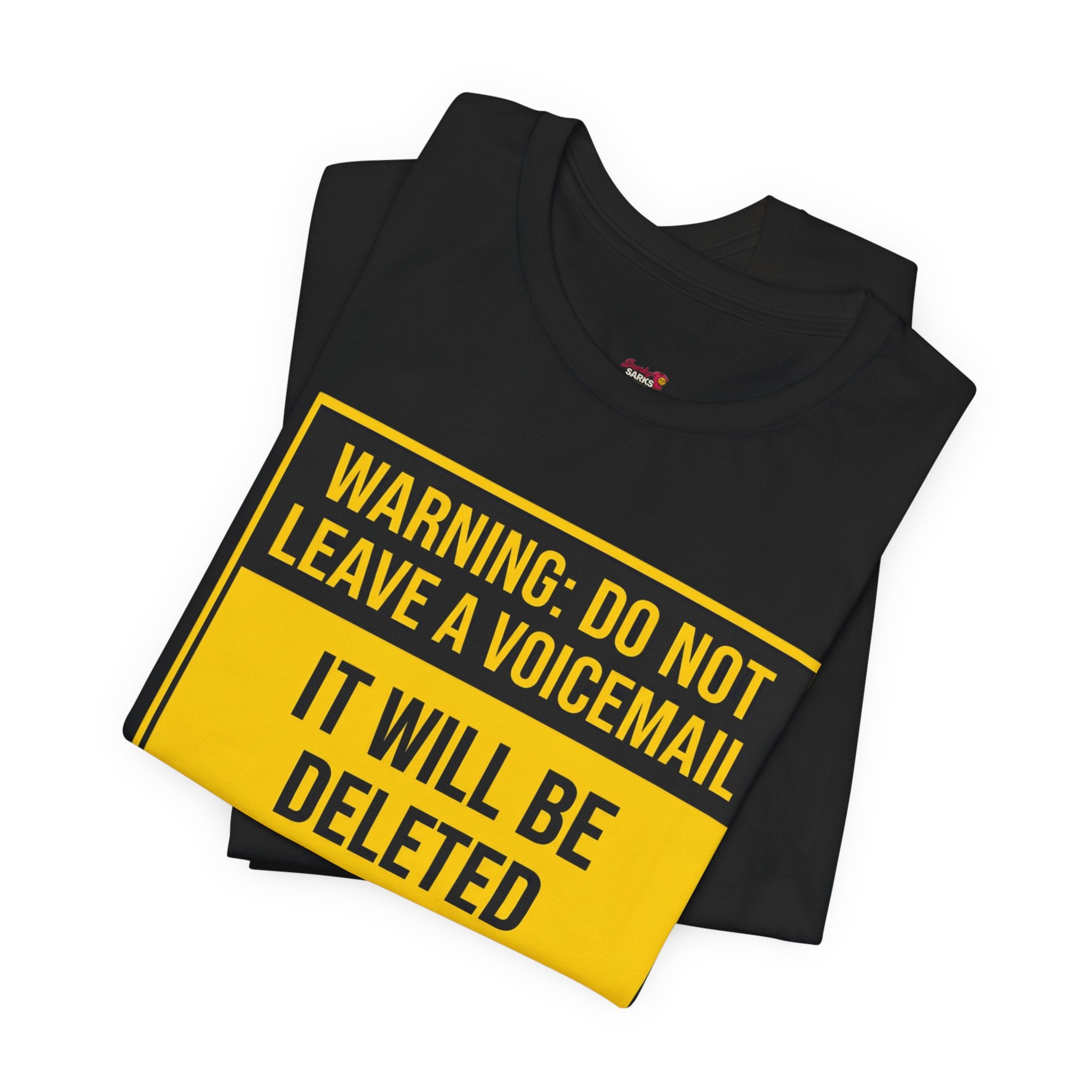 Do Not Leave A Voicemail T-Shirt