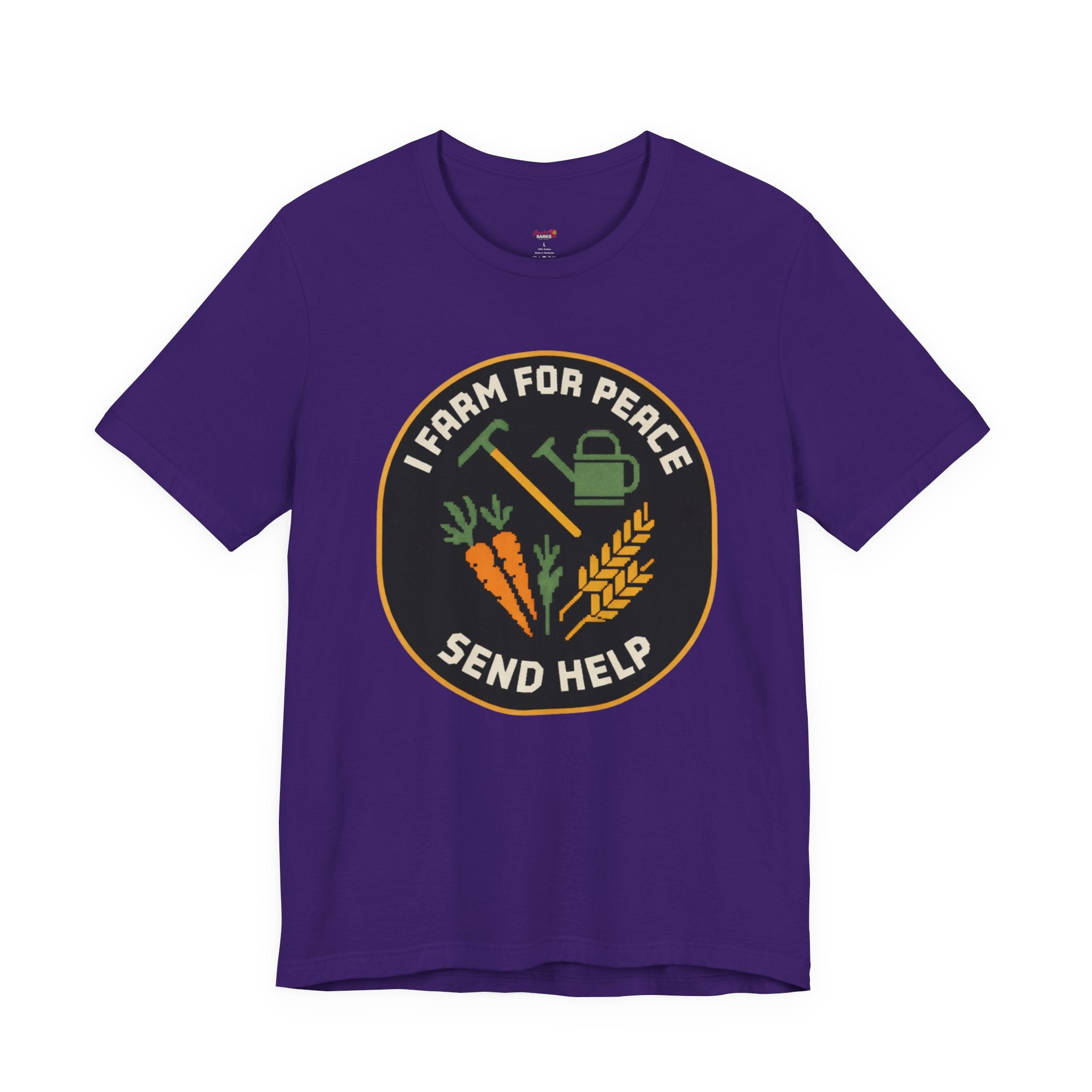 I Farm For Peace -- Send Help T-Shirt