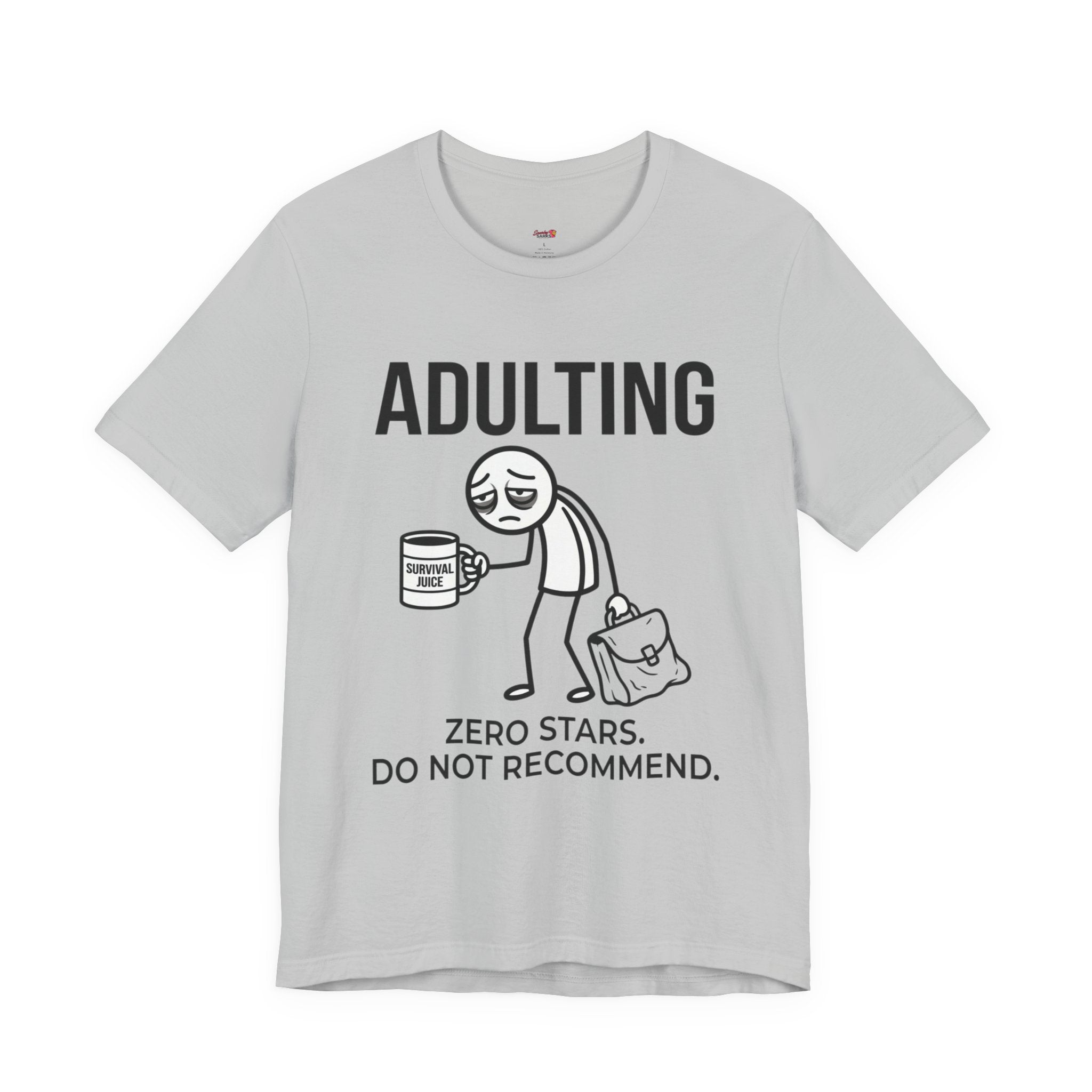 Adulting -- Zero Stars.  Do Not Recommend. T-Shirt