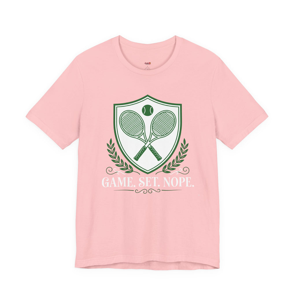 Game Set Nope T-Shirt