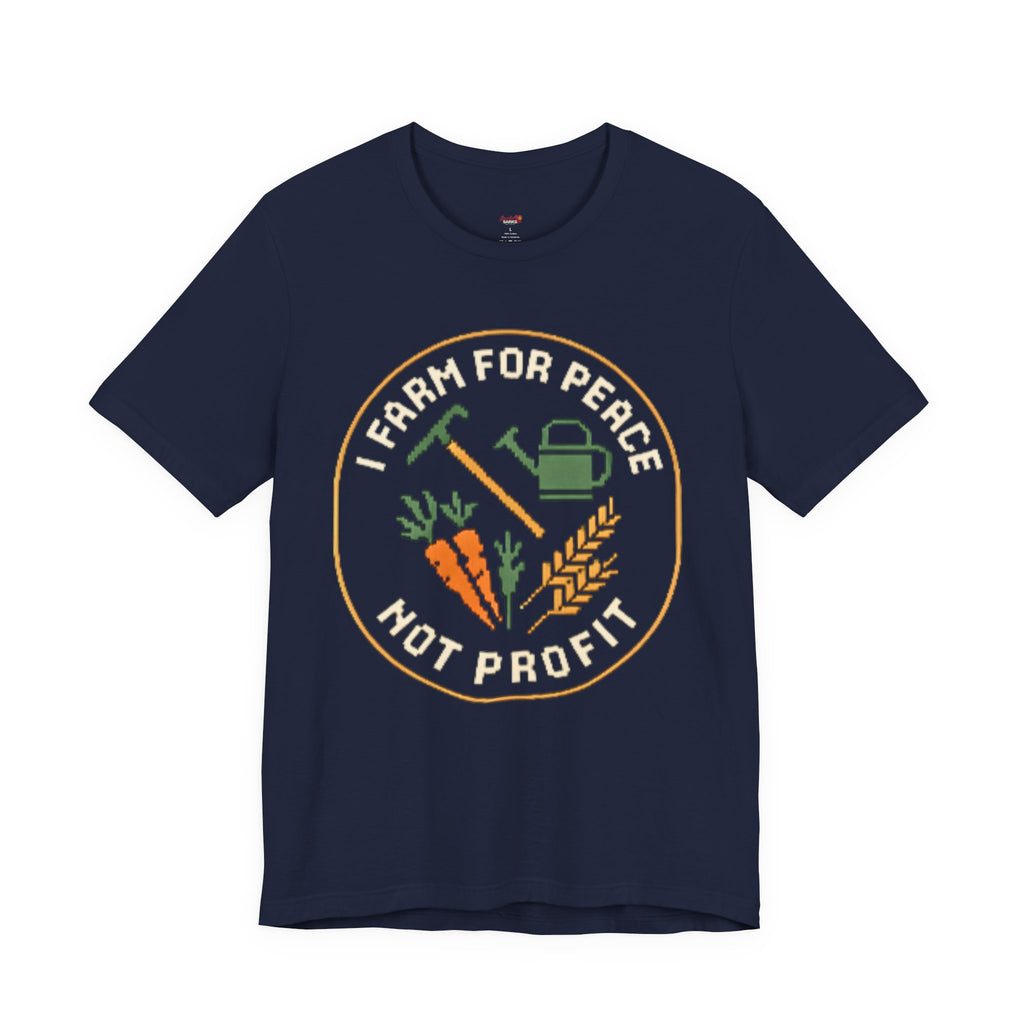 Farm for Peace Not Profit T-Shirt