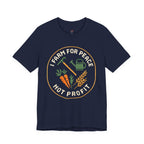 Farm for Peace Not Profit T-Shirt
