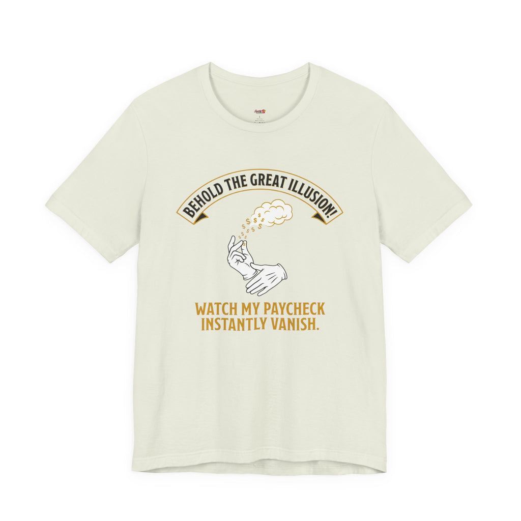 Behold!  The Great Illusion! T-Shirt