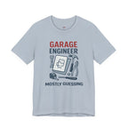 Garage Engineer -- Mostly Guessing T-Shirt